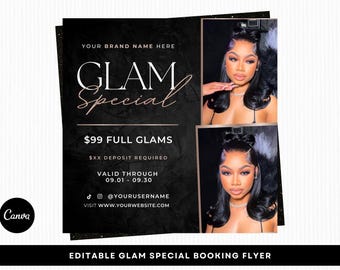 May include: Black and gold flyer with the text "GLAM Special" and two photos of a woman with styled hair. The flyer includes booking information, a Canva logo, and the text "EDITABLE GLAM SPECIAL BOOKING FLYER."