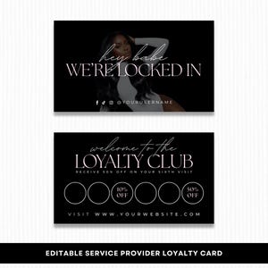 May include: A black and white loyalty card design. The top card says "hey babe WE'RE LOCKED IN" with a woman's image. The bottom card says "welcome to the LOYALTY CLUB" with a website address and social media handles.