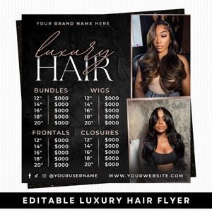 May include: Black and gold flyer with the text "Luxury Hair" and product options for bundles, wigs, frontals, and closures. The flyer includes images of women with long, styled hair. The bottom of the flyer reads "Editable Luxury Hair Flyer".
