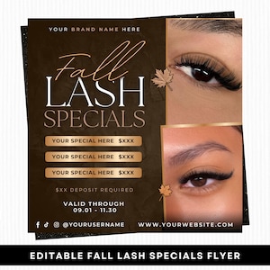 May include: A promotional flyer for fall lash specials. The design features a dark brown background with the text "Fall LASH SPECIALS" in a stylish font. The flyer includes images of eyes with long eyelashes and the text "YOUR SPECIAL HERE".