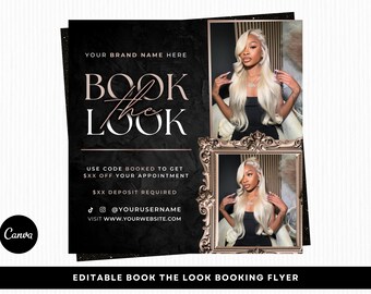 May include: Black and gold flyer with the text "BOOK the LOOK". The flyer includes a photo of a person with long blonde hair. The flyer also includes social media handles and website information.