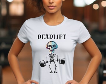 Deadlift Skeleton Shirt, Skeleton Workout tShirt, Crossfit Tee, Bodybuilding Shirt, Gym Shirt, Funny Skull Shirt, Fitness Shirt, Barbell Tee