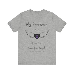 My Husband Is Now My Guardian Angel Tshirt, Fentynal Awareness Shirt, One Pill Kills Tee, Fentynal Poisoning Awareness Advocate, Bereavement image 6