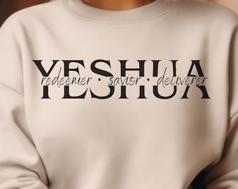 YESHUA Sweatshirt, Jesus Shirt, Christian Tee, Yahweh Vintage Shirt, Aesthetic Christian Tee,YHWY Faith Shirt, Christian Gift, Faith Shirt