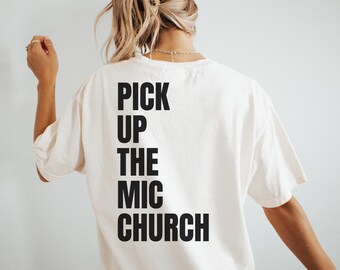 Christian T-shirt, Pick Up the Mic Church, Follow Jesus, Fear Not, Martyr, The Truth, Tee, Shirt