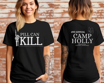 2nd Annual Camp Holly Tshirt, 2025, #Forever24, Fentanyl Awareness Tee, One Pill Can Kill Shirt, Camp Holly Fundraier, Unisex