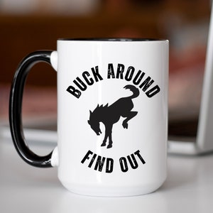 Buck Around Find Out Bronco Coffee Mug, 15 Oz Bronco Mug, Gift For Bronco Lover, Bronco Coffee Cup, Bronco Cup, Stocking Stuffer, Christmas