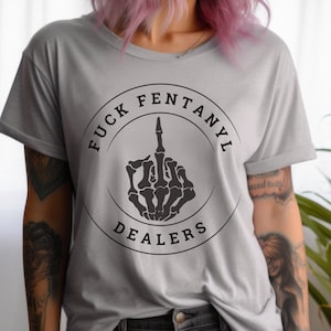 Camiseta "Fuck Fentanyl Dealers", "Una pastilla puede matar", "Fenttanyl Is Murder", "Camiseta de concienciación sobre el fentanilo", "Traficantes de fentanilo a la cárcel", "Fuck Fentanyl"