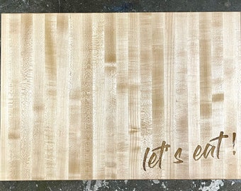 Cutting Board with "Let's Eat" engraved in the corner / 20" x 14" x 1" / Picture may be different from item received due to wood variations