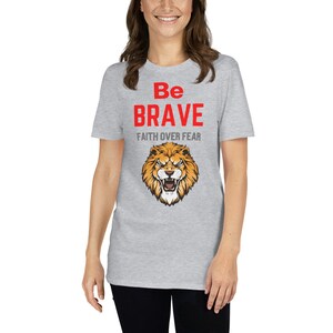 Be Brave T-shirt