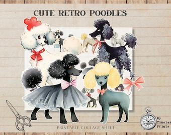 May include: Printable collage sheet featuring five cute retro poodle illustrations. The poodles are in various poses and colors, including black, white, and gray. The sheet is titled "Cute Retro Poodles" and includes the text "Printable Collage Sheet" at the bottom.