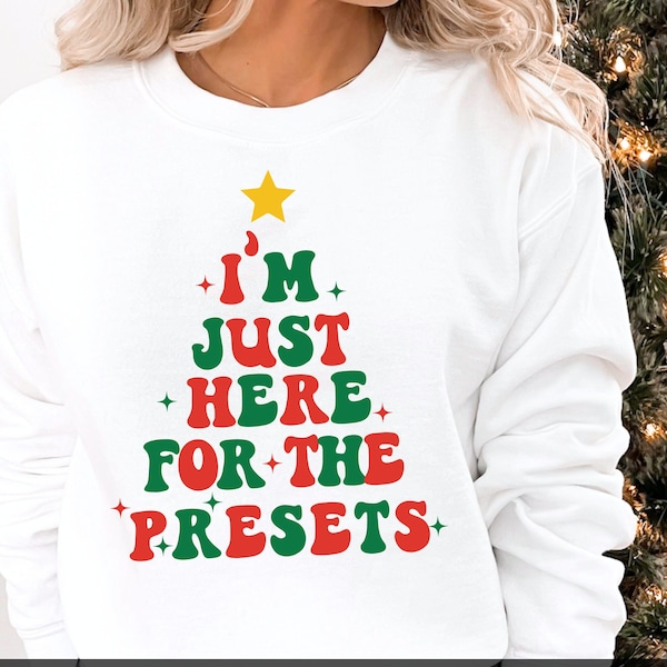 I'm Just Here For Presents Svg Png, Christmas Gift, Christmas Shirt Svg, Funny Christmas Shirt Svg, Christmas Svg, Christmas Sweatshirt Svg,