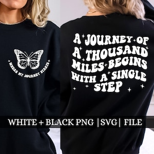Eine Reise von A Thousand Miles beginnt mit einem einzigen Schritt SVG, Mental Heath svg png, motivierende SVG, neue Reise SVG png,