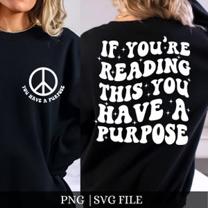 You Have a Purpose Svg, Mental Health Svg, Positive Smile Face Svg, Motivational Smile Face Svg, Positive Gift Quote Svg, Inspirational Svg