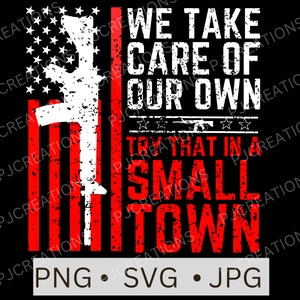 Try that in a small town svg png, Try that in a small town digital download, Jason Aldean sublimation, American Flag, Country Music, Amercia