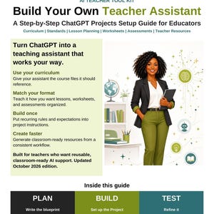 Peut inclure: Un guide numérique intitulé Build Your Own Teacher Assistant, présentant du texte sur les projets ChatGPT pour les enseignants. Il inclut un graphique d'un professionnel tenant une tablette, un bureau avec des livres et des icônes d'IA.