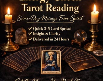 Energy Check Tarot Reading (Same-Day Message From Spirit)