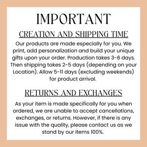 May include: A cream-colored graphic with black text. The text reads "IMPORTANT" at the top, followed by "CREATION AND SHIPPING TIME" and details about production and shipping. Below, it states "RETURNS AND EXCHANGES" with information about returns.