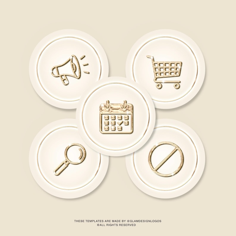 Pode incluir: Uma cole&ccedil;&atilde;o de cinco &iacute;cones circulares creme com ilustra&ccedil;&otilde;es douradas. Os &iacute;cones apresentam um megafone, um carrinho de compras, um calend&aacute;rio, uma lupa e um sinal de proibido. O texto na parte inferior diz: THESE TEMPLATES ARE MADE BY @GLAMDESIGNLOGOS &copy; ALL RIGHTS RESERVED.