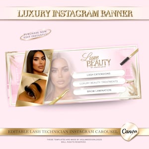 May include: A pink and gold Instagram banner with the text "Luxury Instagram Banner". The banner features images of women and text for lash extensions, luxury beauty treatments, and brow lamination. The banner also includes the text "Purchase Now, Edit Instantly!"