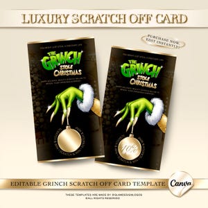 Peut inclure: Deux cartes à gratter noires avec une bordure dorée et le texte "The Grinch Stole Christmas". Les cartes présentent une main verte du Grinch tenant une boule dorée. Le texte "Luxury Scratch Off Card" est en haut.