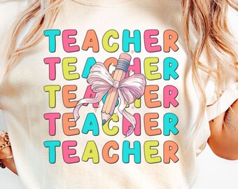 Teacher Png, Back to School Png, Teacher Shirt Png, Teacher Sublimation Png, First Day of School Png, Sublimation Designs, Teacher Gift, Bow