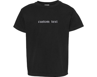 Comfort Colors Custom Embroidered Youth Shirt with Name or Text – Personalized Kids Tee – Custom Kid Gift - Cozy Personalized School Shirt