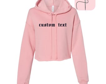 Custom Embroidered Women's Crop Hoodie, Soft Fleece Crop Sweatshirt, Personalized Embroidered Crop Hoodie, Gift for Her, Mothers Day gift