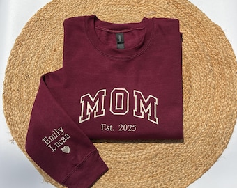 Custom Embroidered Mom Sweatshirt, Name on Sleeve, Est Year Shirt