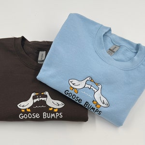 Embroidered Goose Bumps Sweatshirts | Goose Bumps Embroidery Crewneck | Funny Sweatshirts | Unisex Goose Embroidered | Mother Days Gift mom