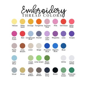 May include: A chart of embroidery thread colors with names for each color. The colors include yellow, deep gold, orange, tangerine, salmon pink, vermilion, deep rose, dark fuchsia, red, cornflower blue, pewter, light lilac, magneta, lilac, purple, flesh pink, clay brown, linen, beige, Prussian blue, electric blue, blue, light blue, fresh green, lime green, moss green, white, cloud white, silver, brass, light brown, dark brown, dark gray, black, mint green, and emerald green.