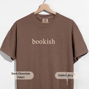 Bookish Embroidered T Shirt, Custom Thread Color Literary Tee, Book Lover Gift, Personalized Reading Quote Shirt, Aesthetic Bookworm Top