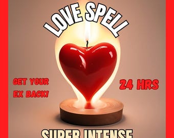 Könnte beinhalten: Eine rote herzförmige Kerze mit einer Flamme, die oben brennt. Die Kerze steht auf einem Holzsockel. Der Text "LOVE SPELL" befindet sich über der Kerze, und der Text "GET YOUR EX BACK!" befindet sich auf der linken Seite der Kerze. Der Text "24 HRS" befindet sich auf der rechten Seite der Kerze. Der Text "SUPER INTENSE" befindet sich unter der Kerze.