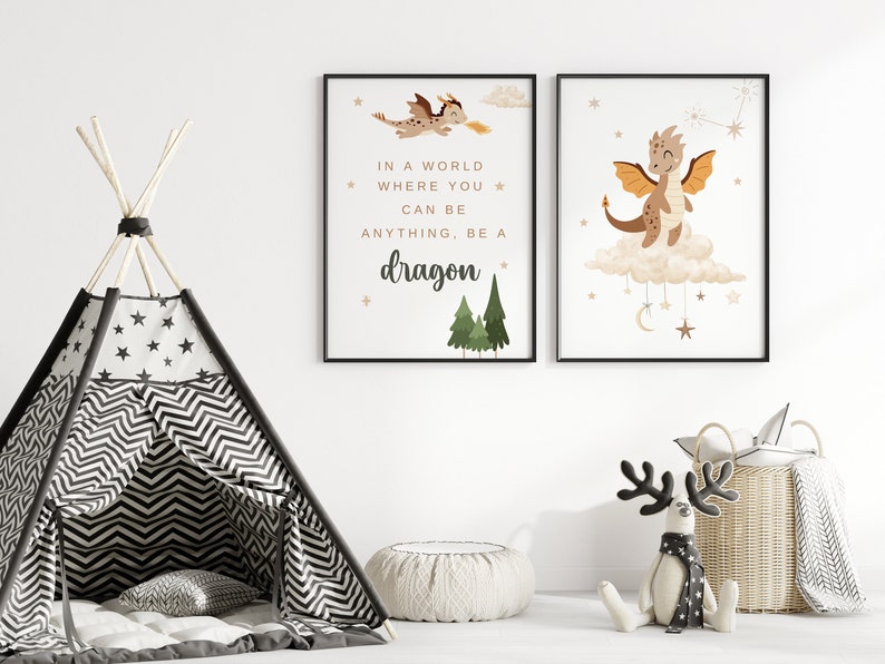 May include: Two framed prints with a whimsical dragon illustration and the text "In a world where you can be anything, be a dragon".