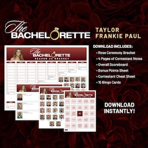 May include: A digital download featuring "The Bachelorette" theme. The design includes a rose-themed background, the show's logo, and the names Taylor and Frankie Paul. It includes a bracket, contestant notes, a scoreboard, and bingo cards.
