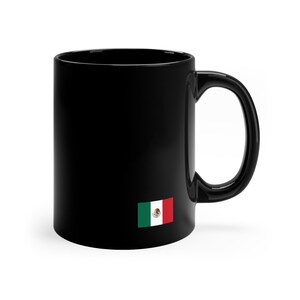 Mexico Mug, Mexican Flag Gift Mug, Travel Mexico Gift, Mexico Coffee Mug, 11oz Black Mug