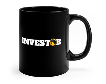 Investor Mug, Day Trading Mug, Trader Mug, Investor Gift Mug, Happy Trading Mug, Office Mug, Investor Gift Mug, 11oz Black Mug