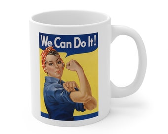 We Can Do It Mug, World War 2 Poster Mug, Rosie The Riveter Mug, We Can Do It Coffee Mug, Army Mug, Ceramic Mug 11oz
