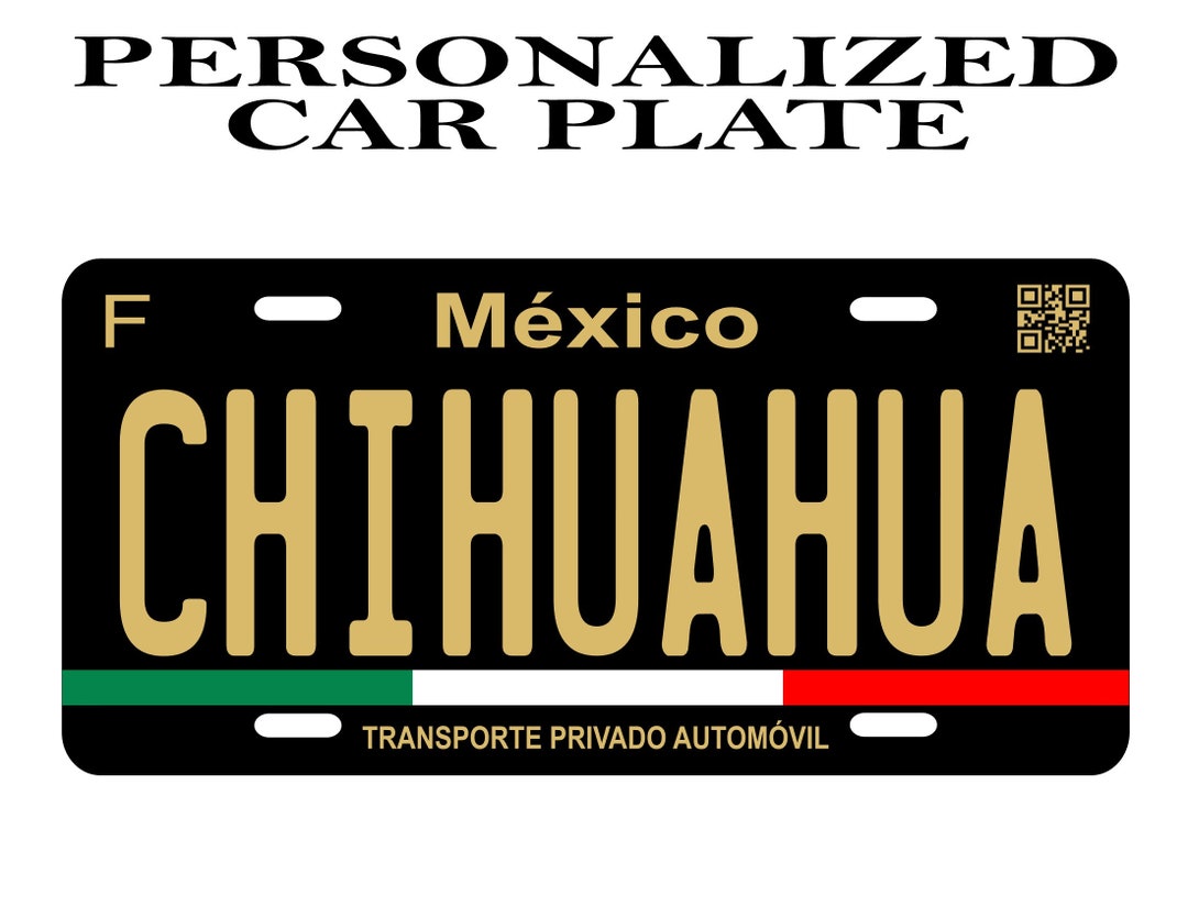 Personalized Car Plates CHIHUAHUA/ Car Plate Mexico/ Car Etsy