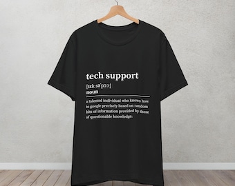 Tech Support Dictionary Definition T Shirt Computer Programmer IT Software Engineer Funny Shirt
