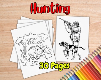 Hunting Coloring Pages For Kids Ages 4-8 | Printable Coloring Book with 30 Hunting Coloring Pages (PDF Download)