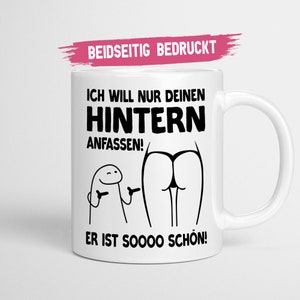 Freundin Geschenk | Ich will nur deinen Hintern anfassen | Valentinstag Beziehung Geschenk Tasse
