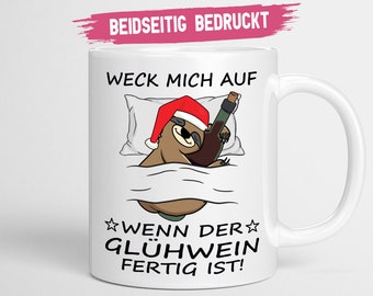 Glühwein Tasse mit Spruch | Weck mich auf wenn der Glühwein fertig ist | Frohe Weihnachten Glühweintasse Weihnachtsgeschenk Glühweinbecher