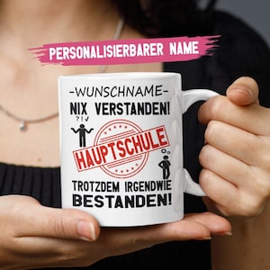 Personalisierbare Tasse Hauptschulabschluss | Nix verstanden Hauptschule bestanden | Abschlussklasse Geschenk Weiße Keramiktasse