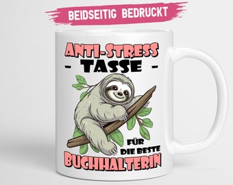 Buchhalterin Tasse | Anti Stress Tasse für die beste Buchhalterin Geschenk