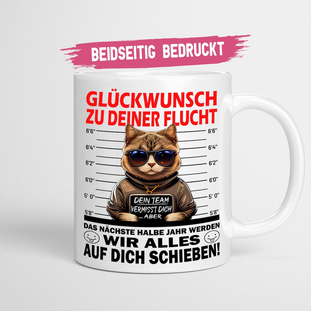 Tasse Mit Spruch 'Glückwunsch Zu Deiner Flucht' – Abschiedsgeschenk Für Kollegen, Personalisierbar & Spülmaschinenfest (330 Ml)
