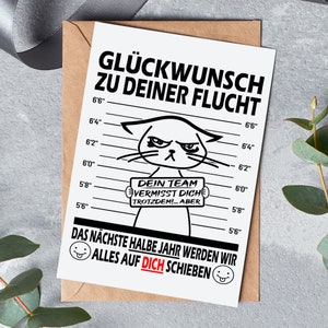 Abschiedskarte Kollege Glückwunsch zu Deiner Flucht Abschiedsgeschenk Kollege Jobwechsel Klappkarte Bild 1