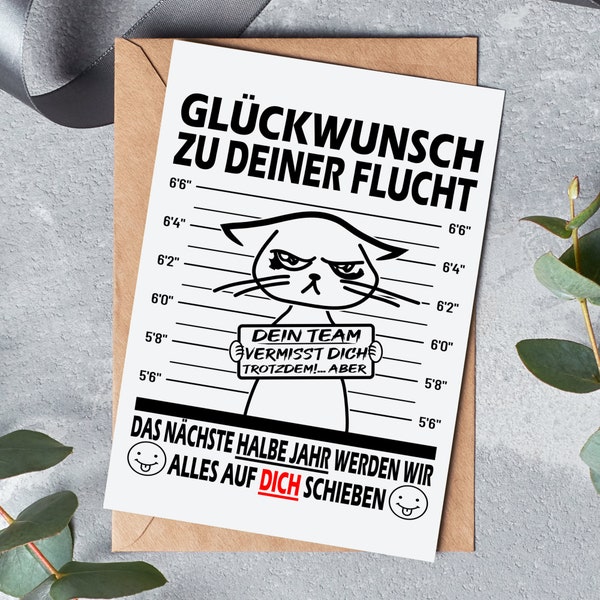 Abschiedskarte Kollege | Glückwunsch zu Deiner Flucht | Abschiedsgeschenk Kollege Jobwechsel Klappkarte