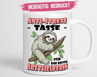 Arzthelferin Tasse | Anti Stress Tasse für die beste Arzthelferin Geschenk