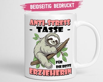 Erzieherin Tasse | Anti Stress Tasse für die beste Erzieherin Geschenk